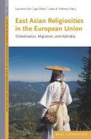 East Asian Religiosities in the European Union de Lukas K. Pokorny