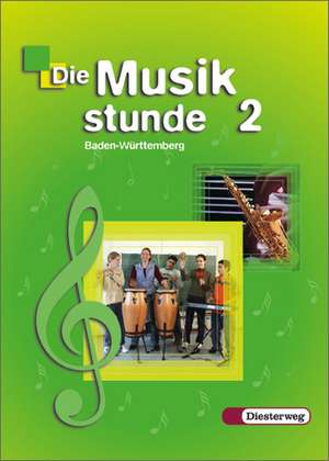 Die Musikstunde 2. Schülerband. Baden-Württemberg de Felix Janosa