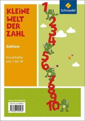 Kleine Welt der Zahl. Zahlen: Froschhefte