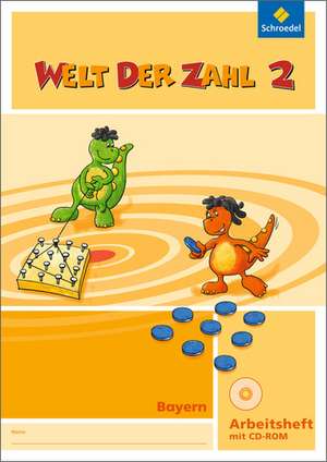 Welt der Zahl 2. Arbeitsheft 2 mit CD-ROM. Bayern