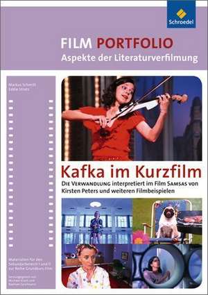 Grundkurs Film. Portfolio: Kafka im Kurzfilm de Eddie Stratz