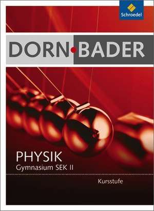 Dorn-Bader Physik. Gesamtpaket Oberstufe mit CD-ROM. Berlin, Rheinland-Pfalz, Schleswig-Holstein