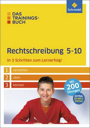 Das Trainingsbuch 5 - 10. Rechtschreibung de Friedel Schardt