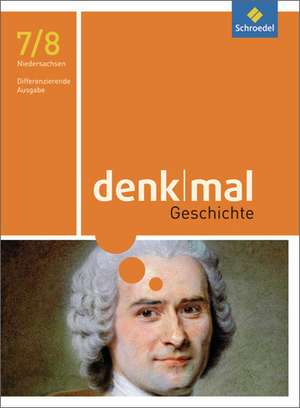 denkmal 7 / 8. Schülerband. Differenzierende Ausgabe. Niedersachsen de Johannes Derichs