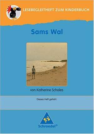 Sams Wal. Lesebegleitheft de Michael Kirch