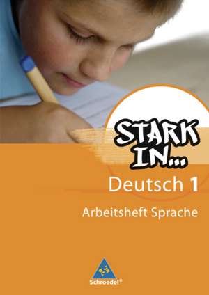 Stark in Deutsch 1. Arbeitsheft Sprache 1. Sonderschule