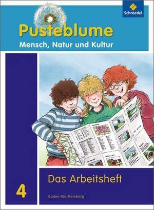 Pusteblume 4. Mensch, Natur und Kultur. Arbeitsheft. Baden-Württemberg