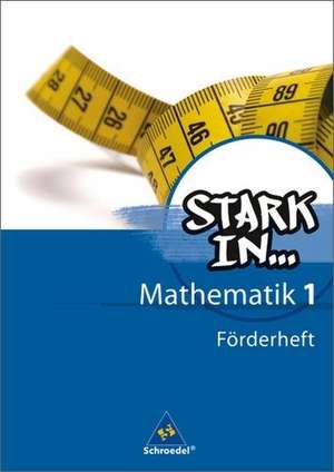 Stark in Mathematik 1. Förderheft