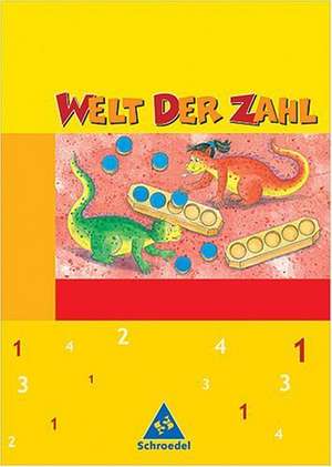 Welt der Zahl 1. Schülerband. Berlin, Brandenburg, Mecklenburg-Vorpommern, Thüringen. Neubearbeitung