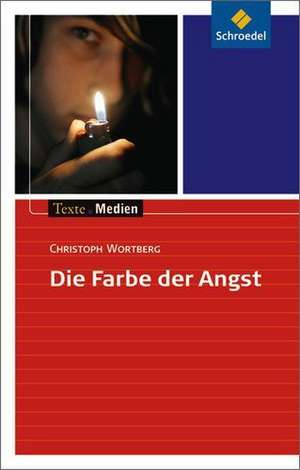 Die Farbe der Angst de Christoph Wortberg