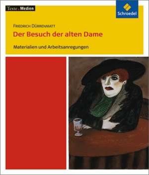 Friedrich Dürrenmatt. Der Besuch der alten Dame