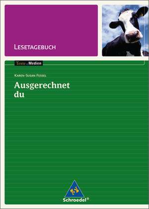 Ausgerechnet Du: Lesetagebuch de Karen-Susan Fessel