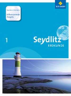 Seydlitz Erdkunde 1. Schulbuch. Differenzierende Ausgabe de Ralf Lübbe