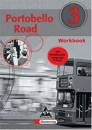 Portobello Road 3. Workbook mit Multimedia Language Trainer. Vollversion de Ingrid Gebhard