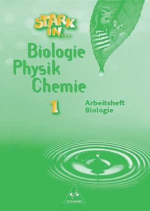 Stark in Biologie, Physik, Chemie 1. Arbeitsheft Biologie de Gerda Haas