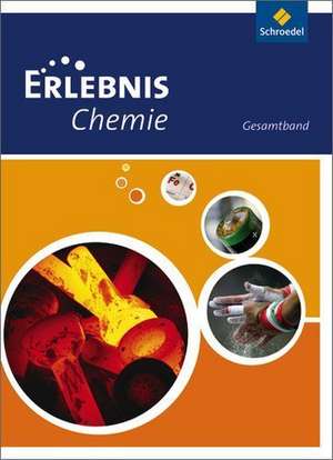 Erlebnis Chemie. Gesamtband. Hessen, Niedersachen, Rheinland-Pfalz