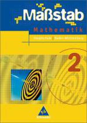 Massstab 2. Mathematik. Schülerband. Baden-Württemberg. Hauptschule. Ausgabe 2004