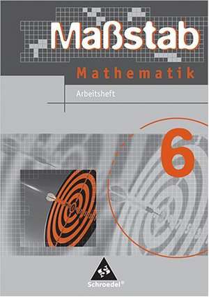 Maßstab 6. Mathematik. Arbeitsheft. Niedersachsen. Hauptschule