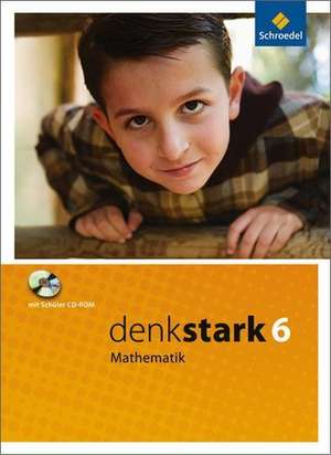 Denkstark Mathematik 6. Schülerband. Hauptschule. Nordrhein-Westfalen, Niedersachsen