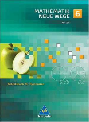 Mathematik Neue Wege 6- Arbeitsbuch- Gymnasium-Hessen