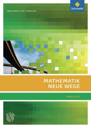 Mathematik Neue Wege SII. Analysis 2. Berlin. Arbeitsbuch mit CD-ROM