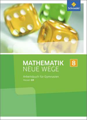 Mathematik Neue Wege SI 8. Arbeitsbuch. G9. Hessen