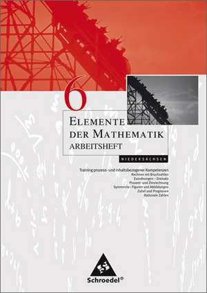 Elemente der Mathematik 6. Arbeitsheft. Sekundarstufe 1. Niedersachsen