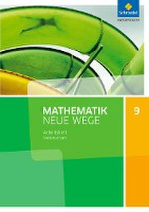 Mathematik Neue Wege SI 9. Arbeitsheft. G9. Niedersachsen