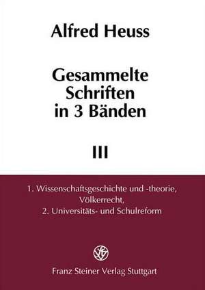 Gesammelte Schriften in 3 Baenden de Alfred Heuss