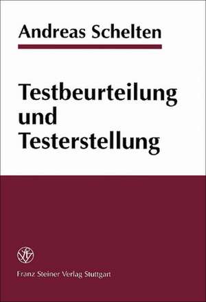 Testbeurteilung und Testerstellung de Andreas Schelten