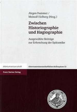 Zwischen Historiographie und Hagiographie de Jürgen Dummer