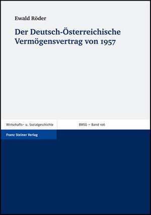 Der Deutsch-Österreichische Vermögensvertrag von 1957 de Ewald Röder