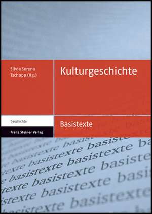 Kulturgeschichte de Silvia Serena Tschopp