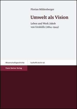 Umwelt als Vision de Florian Mildenberger