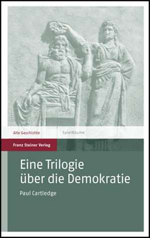 Eine Trilogie Uber Die Demokratie: Eine Vergleichende Unternehmensgeschichte Zweier Europaischer Automobilhersteller de Paul Anthony Cartledge