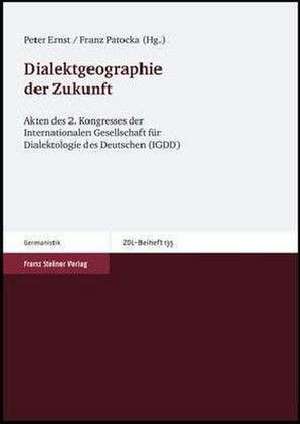 Dialektgeographie der Zukunft de Peter Ernst