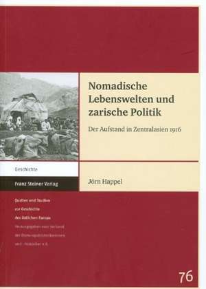 Nomadische Lebenswelten und zarische Politik de Jörn Happel