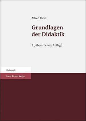 Grundlagen der Didaktik de Alfred Riedl