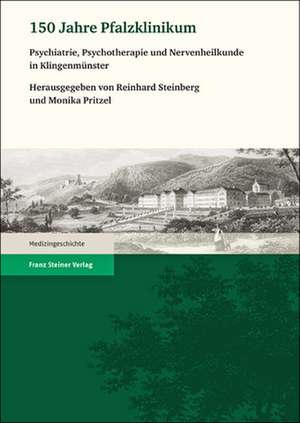 150 Jahre Pfalzklinikum de Reinhard Steinberg