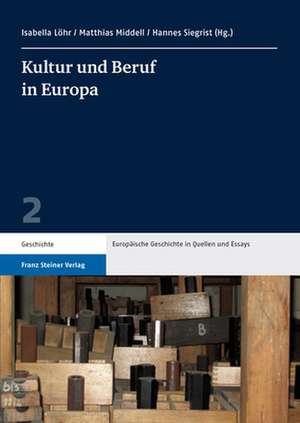 Kultur Und Beruf In Europa: M?h?yana-S?tras Und Kommentartexte de Isabella Löhr