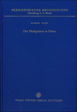 Die Pfeilspitzen in Polen de Marek Gedl