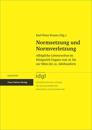 Normsetzung und Normverletzung de Karl-Peter Krauss