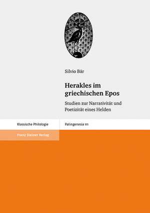 Herakles im griechischen Epos de Silvio Bär