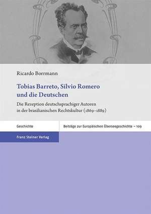 Tobias Barreto, Sílvio Romero und die Deutschen de Ricardo Borrmann