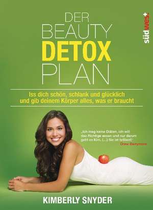 Der Beauty Detox Plan de Kimberly Snyder