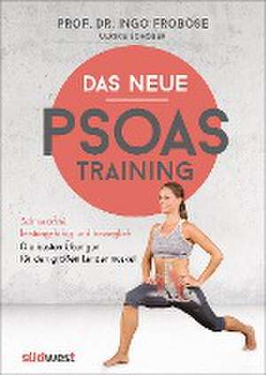 Das neue Psoas-Training de Ingo Froböse