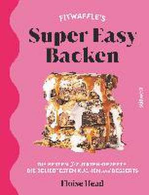 Super Easy Backen de Eloise Head