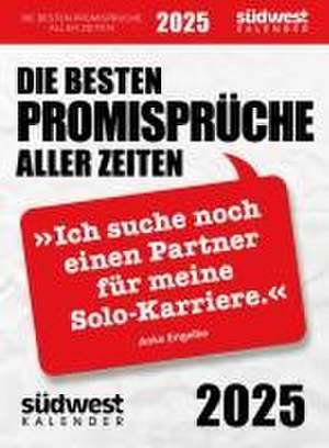 "Ich suche noch einen Partner für meine Solo-Karriere": - Die besten Promisprüche aller Zeiten 2025 - Tagesabreißkalender zum Aufstellen oder Aufhängen