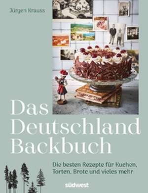 Das Deutschland-Backbuch de Jürgen Krauss