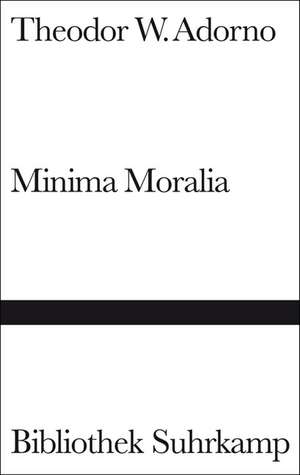 Minima Moralia de Theodor W. Adorno